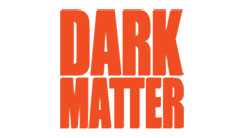 Extremity Dark Matter TV